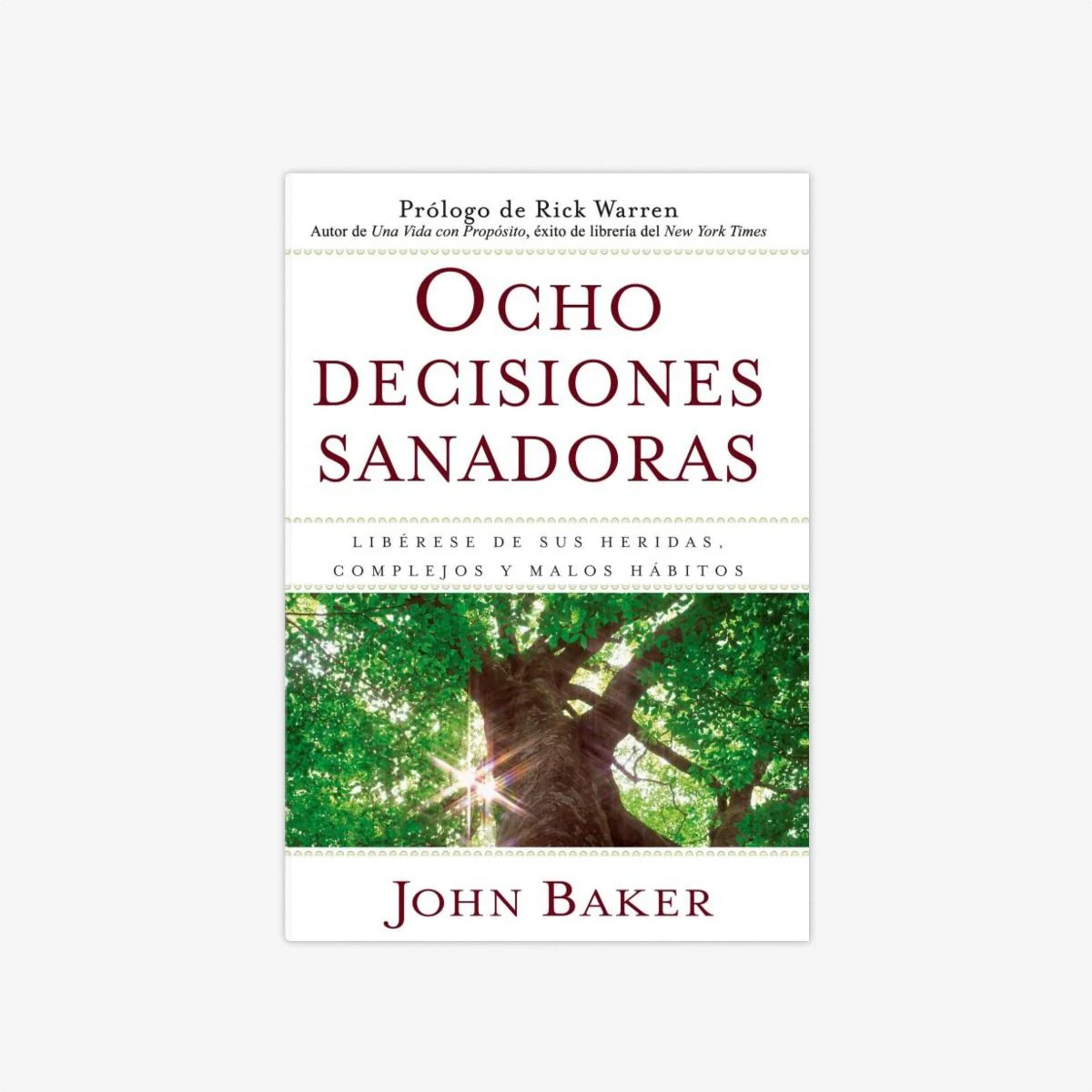 Ocho Decisiones Sanadoras (Tapa Blanda)